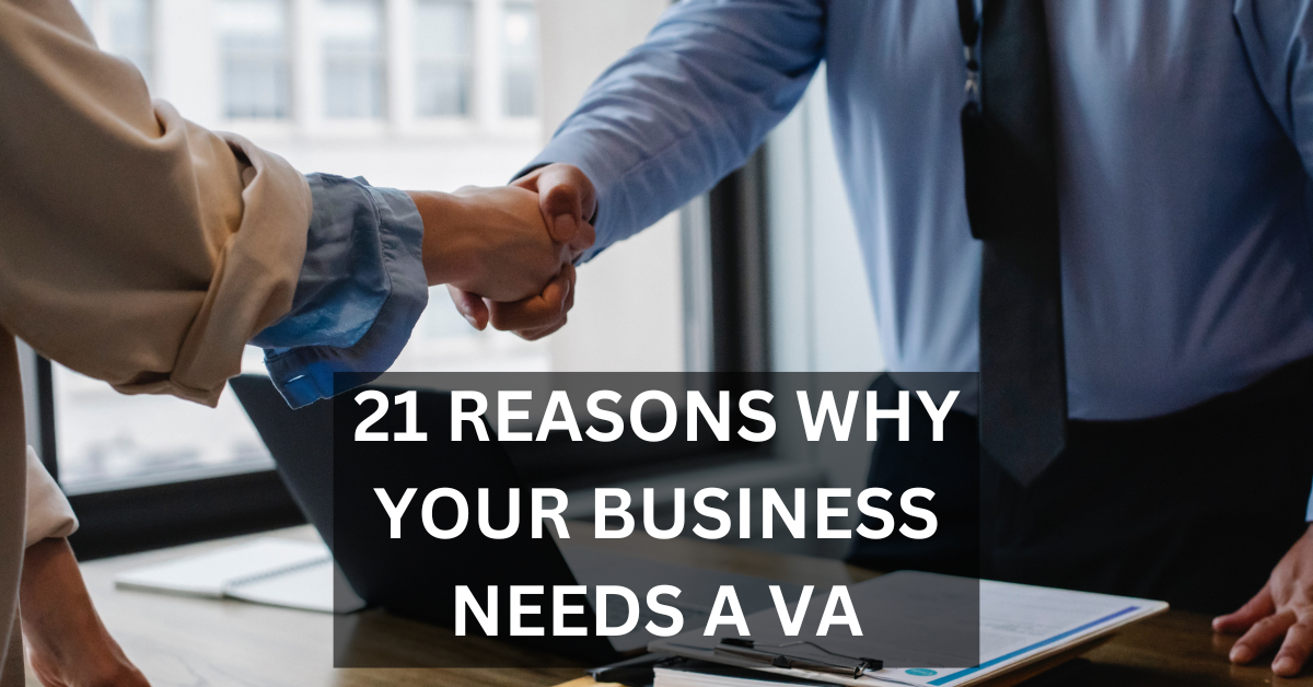 Attention business owners! Are you looking for a cost-effective solution to help your business run smoothly? 21 reasons why your business needs a VA