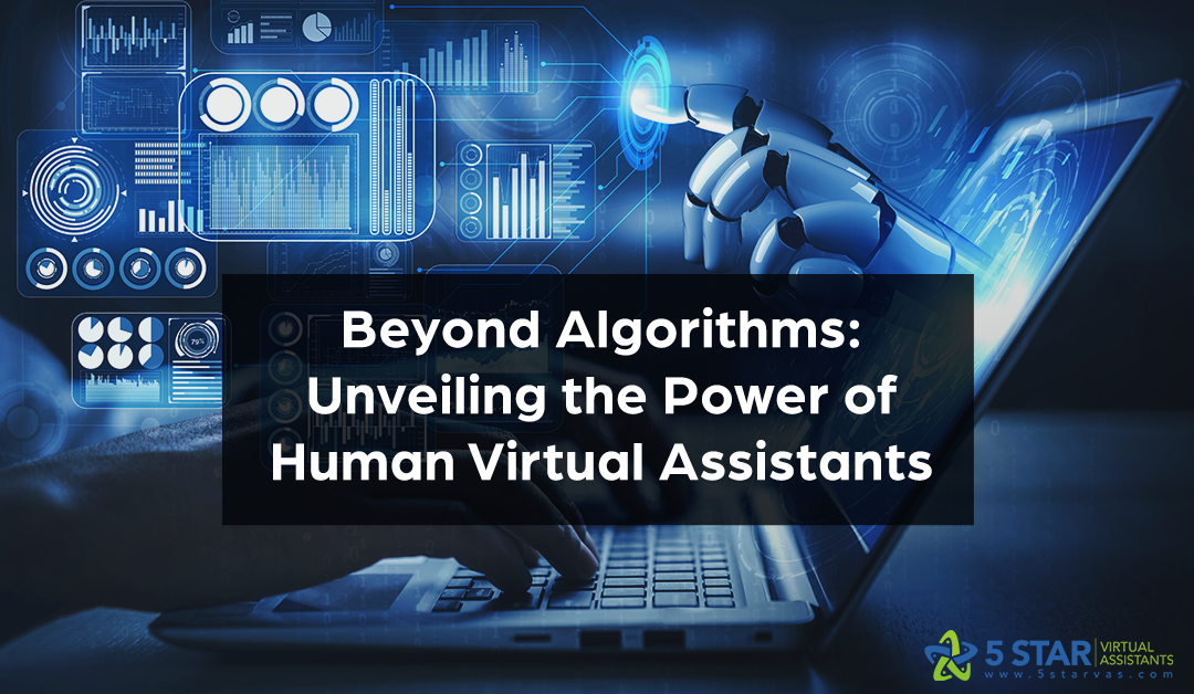 The Human Touch: Why Human Virtual Assistants Are Superior to AI